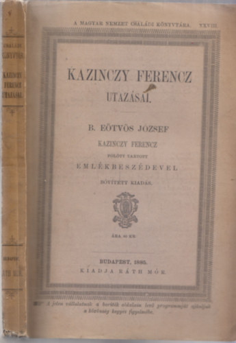 Kazinczy Ferencz utazsai (bvtett kiads)