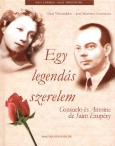 Alain Vircondelet-Jos Martinez Fructuoso - Egy legends szerelem