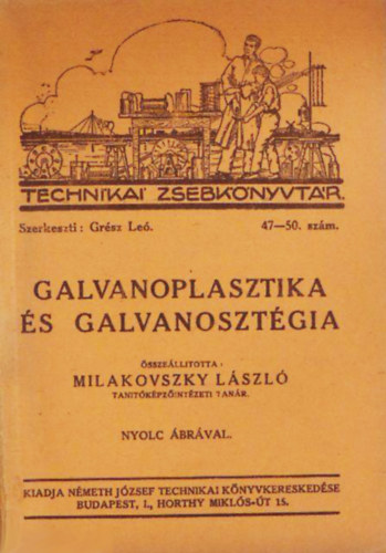Galvanoplasztika �s galvanoszt�gia