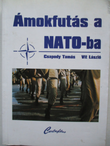 Csapody Tams- Vit Lszl - mokfuts a NATO-ba.