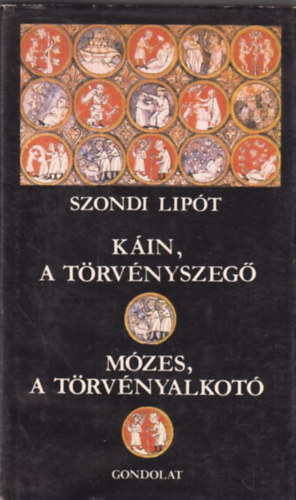 Kin, a trvnyszeg - Mzes, a trvnyalkot