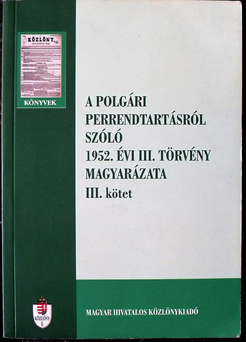 A polgri perrendtartsrl szl 1952. vi III. trvny magyarzata I-III.