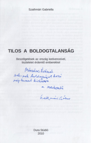 Tilos a boldogtalansg (Dediklt)