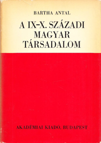 A IX-X. szzadi magyar trsadalom