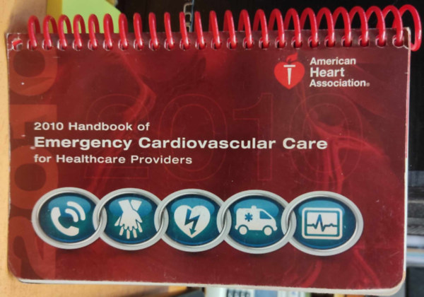 Handbook of Emergency Cardiovascular Care For Healthcare Providers 2010
