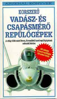 Korszer� vad�sz- �s csap�sm�r� rep�l�g�pek