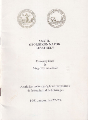 Dr. Dr. Gyrffy Bla Bocz Ern - XXXIII Georgikon Napok Keszthely Kemenesy Ern s Lng Gza emlkls 1991. augusztus 22-23.