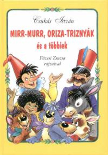 Csuks Istvn - Mirr-Murr, Oriza-Triznyk s a tbbiek