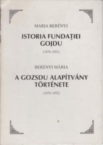 A Gozsdu Alaptvny trtnete (1870-1952)