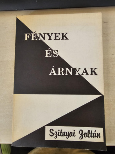 Szitnyai Zolt�n - F�nyek �s �rnyak