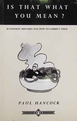 Is That What You Mean?  50 Common Mistakes and How to Correct Them