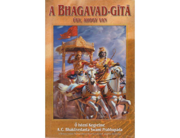A Bhagavad-Gt - gy, ahogy van