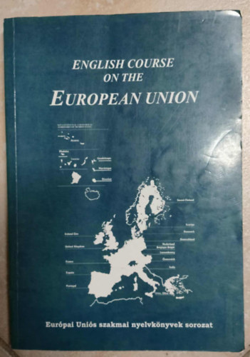 Knai Mariann; Mthndobos gota; Budai Gyrgy; Tth Zsuzsanna - English Course on the European Union