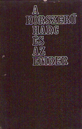 A korszer harc s az ember