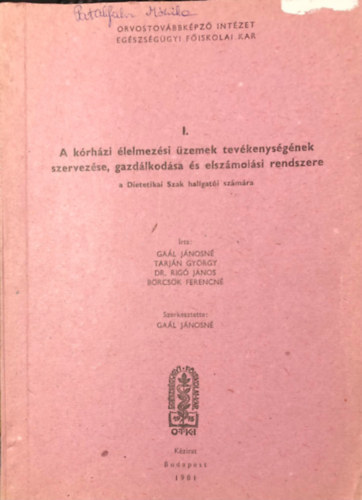 Gal Jnosn, Tarjn Gyrgy, Dr. Rig Jnos, Brcsk Ferencn - A krhzi lelmezsi zemek tevkenysgnek szervezse, gazdlkodsa s elszmolsi rendszere I.