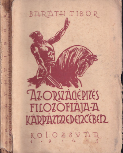 Az orsz�g�p�t�s filoz�fi�ja a K�rp�tmedenc�ben 1943