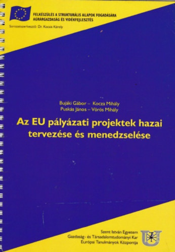 Az EU plyzati projektek hazai tervezse s menedzselse