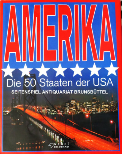 Amerika. Die 50 Staaten der USA.