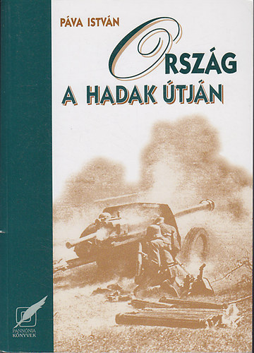 Pva Istvn - Orszg a hadak tjn