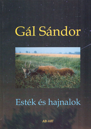 G�l S�ndor - Est�k �s hajnalok