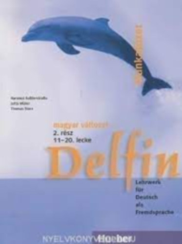 Delfin 2. magyar vltozat, Lektionen 11-20 Lehrbuch, tanknyv