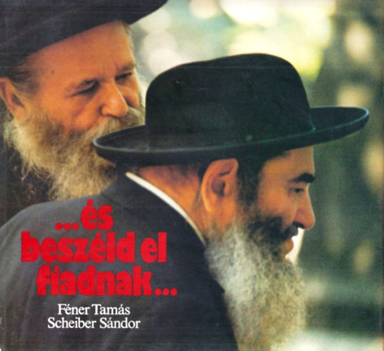 ...s beszld el fiadnak