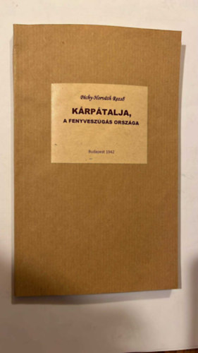 Horv�th Rezs�; P�chy - K�rp�talja, a fenyvesz�g�s orsz�ga