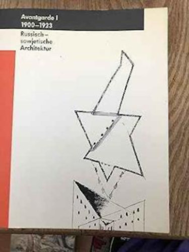 Avantgarde I: Russisch-sowjetische Architektur