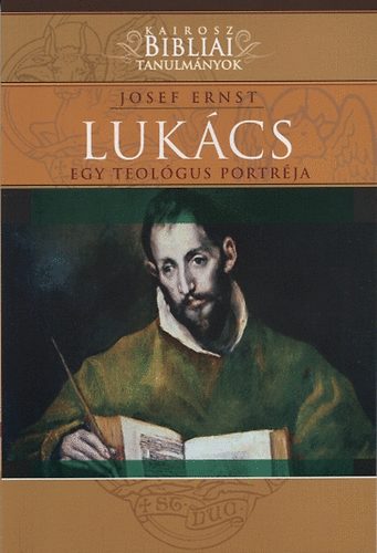 Josef Ernst - Luk�cs - Egy teol�gus portr�ja