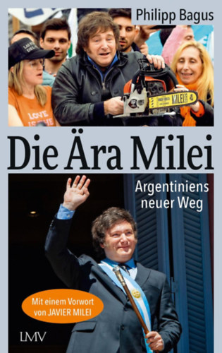 Die �ra Milei: Argentiniens neuer Weg