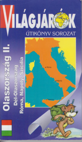 Olaszország II. /Dél-Olaszor. Róma,Nápoly/