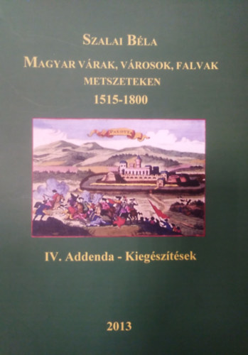 Magyar vrak, vrosok, falvak metszeteken 1515-1800 - IV. Addenda - Kiegsztsek