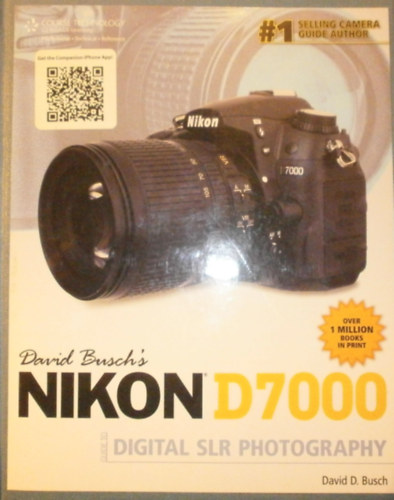 David D. Busch - David Busch's Nikon D7000
