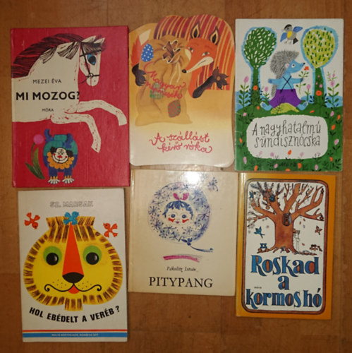 6 klasszikus meseknyv/-fzetA szllst kr rka, : A nagyhatalm sndiszn, Pitypang, Roskad a kormos h, Hol ebdelt a verb?, Mi mozog?