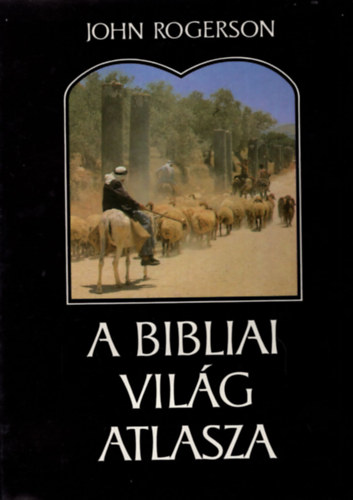 A bibliai vilg atlasza