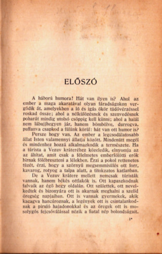 3 m egy ktetben: A nagy hbor anekdotakincse (1915) + Mucsa a fronton (1916) + Pesti specialitsok (1915)