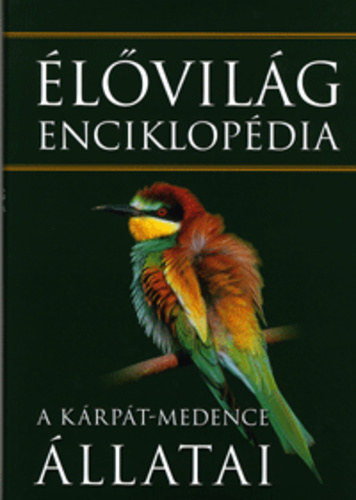 �l�vil�g enciklop�dia I. - A K�rp�t-medence �llatai