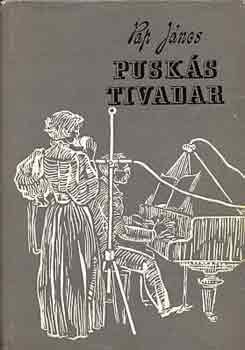 Pusks Tivadar (egy nagy magyar feltall letregnye)
