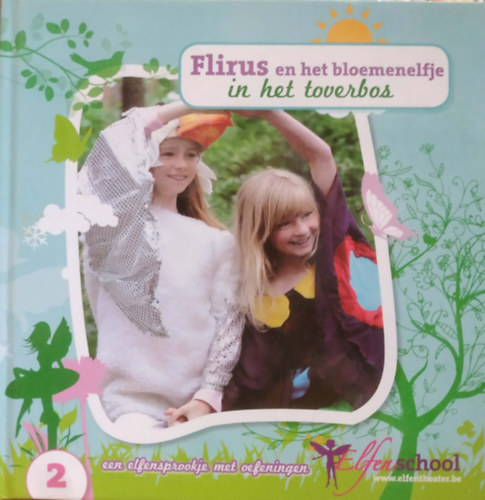 Flirus en het bloemenelfje in het toverbos (Flirus �s a vir�gt�nd�r a var�zslatos erd�ben)