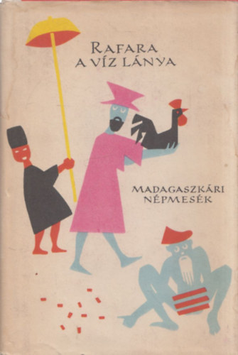 Rafara, a vz lnya (Madagaszkri npmesk) - Npek mesi