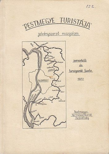 "Pestmegye turistja" jelvnyszerz mozgalom ismertet s turaigazol fzete 1977.
