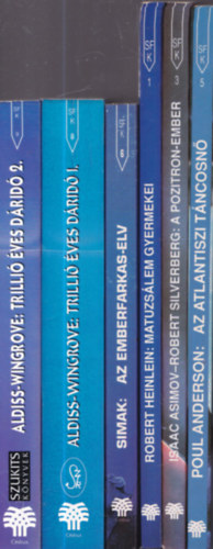 6 db. sci-fi: Trilli� �ves d�rid� 1-2. + Az emberfarkas-elv + Matuzs�lem gyermekei + A pozitron-ember + Az atlantiszi t�ncosn� (A sci-fi klasszikusai)