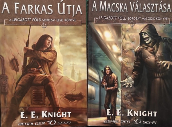 A leigzott Fld I-II.: A Farkas tja + A macska vlasztsa