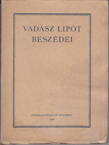 Vadsz Lipt beszdei