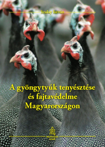 Szalay Istvn - A gyngytyk tenysztse s fajtavdelme Magyarorszgon