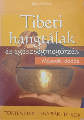 Tibeti hangtlak s egszsgmegrzs