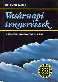 Vasrnapi tengerszek (A tengeri navigci alapjai)