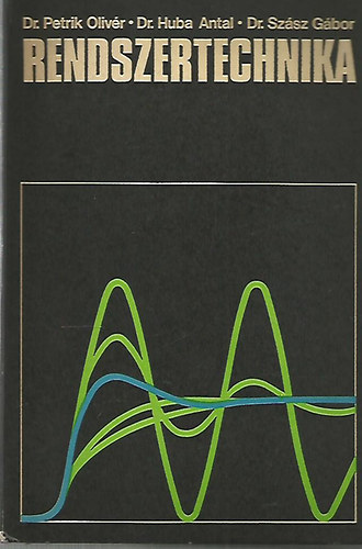 Dr. Petrik-Dr. Huba-Dr. Sz�sz - Rendszertechnika