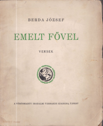 Emelt fvel - Versek (I.kiads, szmozott) DEDIKLT!