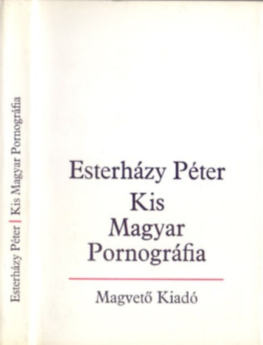 Kis Magyar Pornogr�fia - bevezet�s a sz�pirodalomba -